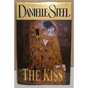 Kiss by Danielle Steel (2001, Hardcover)